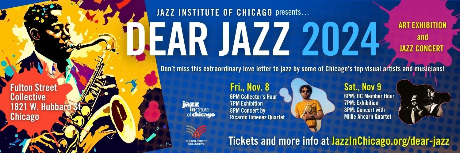 Dear Jazz 2024 at Fulton Street Collective — Jazz Institute of Chicago